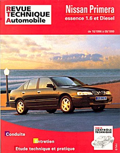 Książka: Nissan Primera (P11) - essence 1.6 et Diesel (10/1996-9/1999) - Revue Technique Automobile (RTA 626.1)