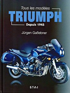 Boek: Tous les modeles Triumph - depuis 1945