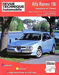 Book: Alfa Romeo 156 - essence 1.6 - 1.8 - 2.0 Twin Spark / Diesel 1.9 et 2.4 JTD (10/1997-12/2001) - Revue Technique Automobile (RTA 627.1)