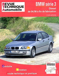 Livre: BMW Série 3 (E46) - Diesel 4 et 6 cylindres (4/1998-10/2001) - Revue Technique Automobile (RTA 645.1)