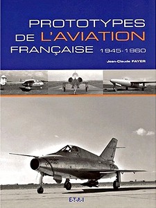 Livre: Prototypes de l'aviation francaise 1945-1960