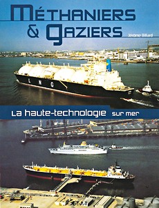 Boek: Methaniers & gaziers - la haute technologie en mer