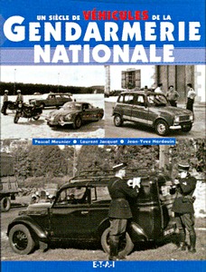 Boek: Un siecle de vehicules de la Gendarmerie