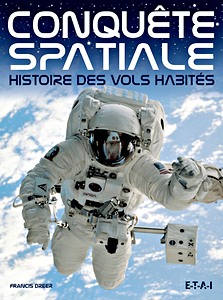 Livre: Conquête spatiale - Histoire des vols habités 