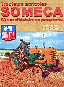 Książka: Tracteurs agricoles Someca - 50 ans d'histoire en prospectus 