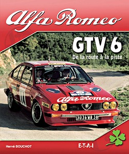 Book: Alfa Romeo GTV6 - de la route à la piste (2e édition) 