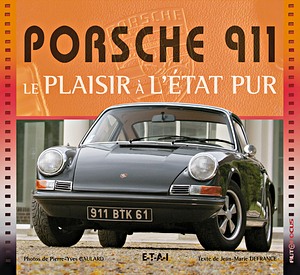 Buch: Porsche 911, le plaisir a l'etat pur
