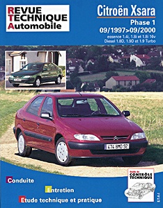 Book: Citroën Xsara - Phase 1 - essence 1.4i, 1.8i et 1.8i 16V / Diesel 1.8D, 1.9D et 1.9 Turbo (09/1997 - 09/2000) - Revue Technique Automobile (RTA 110)