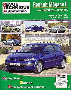 Boek: Renault Mégane II - essence 1.4 16V et 1.6 16V / Diesel 1.5 dCi et 1.9 dCi (09/2002-12/2005) - Revue Technique Automobile (RTA 121.1)