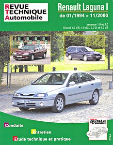 Buch: Renault Laguna I - essence 1.8 et 2.0 / Diesel 1.9 dTi, 1.9 dCi, 2.2 D et 2.2 dT (01/1994-11/2000) - Revue Technique Automobile (RTA 123.1)