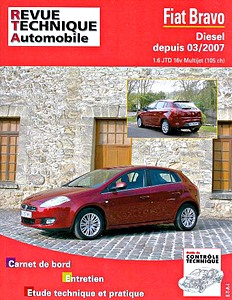 Książka: Fiat Bravo Diesel - 1.6 JTD 16V Multijet 105 ch (depuis 03/2007) - Revue Technique Automobile (RTA B740)