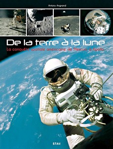 Buch: De la terre à la lune - La conquête spatiale américaine de Mercury à Apollo 