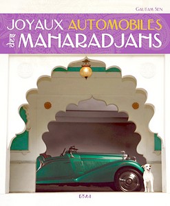 Boek: Joyaux automobiles des maharadjahs