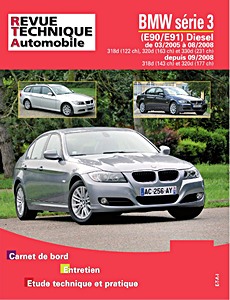 Buch: BMW série 3 (E90/E91) - Diesel 318d, 320d et 330d (03/2005-09/2008) / 318d et 320d (depuis 09/2008) - Revue Technique Automobile (RTA B712.7)
