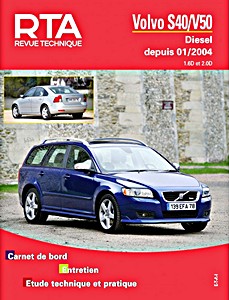 Livre: Volvo S40 / V50 Diesel - 1.6 D et 2.0 D (01/2004-03/2012) - Revue Technique Automobile (RTA B718.5)