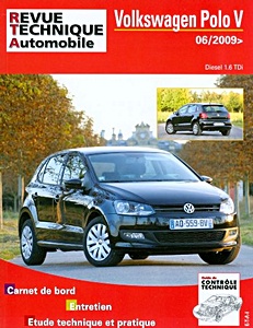 Buch: Volkswagen Polo V - Diesel 1.6 TDi 75 et 90 ch (06/2009-05/2014) - Revue Technique Automobile (RTA B746.5)