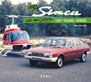 Boek: Les Simca 1307, Solara et dérivés de mon père 