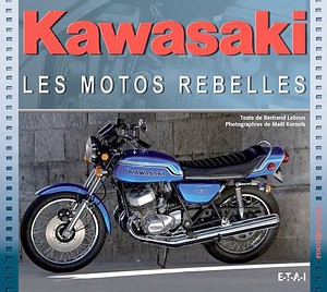 Książka: Kawasaki, les motos rebelles