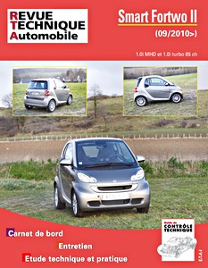 Książka: Smart Fortwo II - 1.0i MHD et 1.0i Turbo 85 ch (depuis 09/2010) - Revue Technique Automobile (RTA 005)