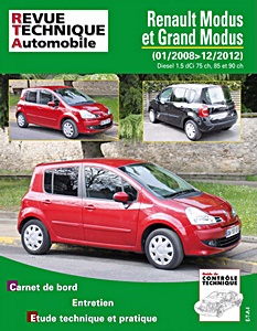 Książka: Renault Modus et Grand Modus - Phase 2 - Diesel 1.5 dCi (75, 85 et 90 ch) (01/2008 - 12/2012) - Revue Technique Automobile (RTA B775)