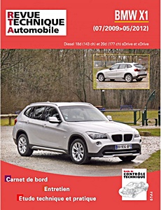 Książka: BMW X1 (E84) - Diesel 18d (143 ch) et 20d (177ch) - sDrive et xDrive (07/2009-05/2012) - Revue Technique Automobile (RTA B782)