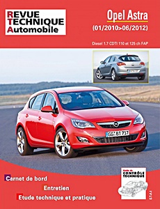 Livre : [RTA B784] Opel Astra J - 1.7 CDTI (01/2010 - 06/2012)