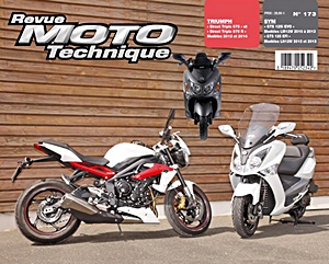 Książka: Triumph Street Triple 675 et 675R (2013-2014) / Sym GTS 125i EVO (2010-2013) et GTS 125 EFI (2012-2013) - Revue Moto Technique (RMT 173)