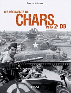 Książka: Les régiments de chars de la 2e DB 