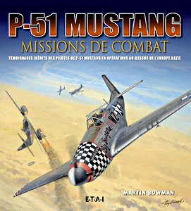 Boek: P-51 Mustang - Missions de combat