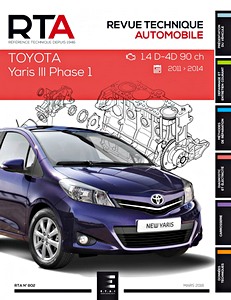Livre: Toyota Yaris III - Phase 1 - Diesel 1.4 D4-D 90 ch (2011-2014) - Revue Technique Automobile (RTA 802)