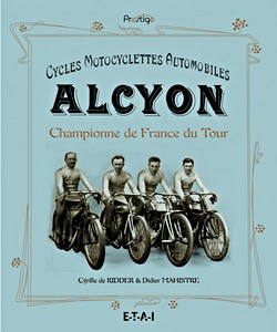 Książka: Cycles, motos, automobiles Alcyon, reine du Tour (Collection Prestige)