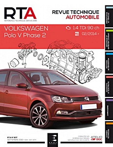 Livre : Volkswagen Polo V - Phase 2 - Diesel 1.4 TDI 90 ch (depuis 2/2014) - Revue Technique Automobile (RTA 807)