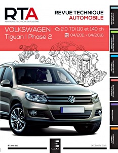 Book: Volkswagen Tiguan I - Phase 2 - Diesel 2.0 TDI (110 et 140 ch) (04/2011 - 04/2016) - Revue Technique Automobile (RTA 810)