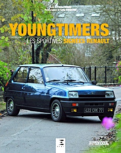 Livre: Youngtimers - Les sportives signées Renault (Autofocus)
