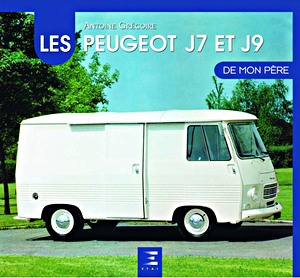 Boek: Les Peugeot J7 et J9 de mon pere