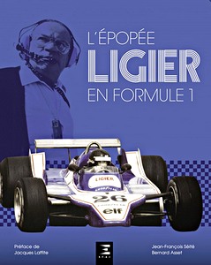 Boek: L'épopée Ligier en Formule 1 