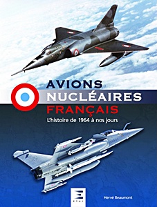 Book: Avions nucléaires français, de 1964 à nos jours