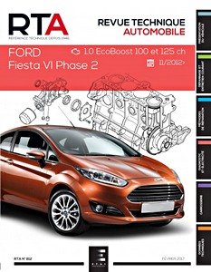 Buch: Ford Fiesta VI - Phase 2 - essence 1.0 EcoBoost (100 et 125 ch) (depuis 11/2012) - Revue Technique Automobile (RTA 812)