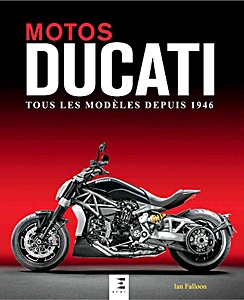 Książka: Motos Ducati, tous les modeles