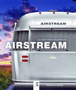 Livre : Airstream - Le globe trotteur américain 