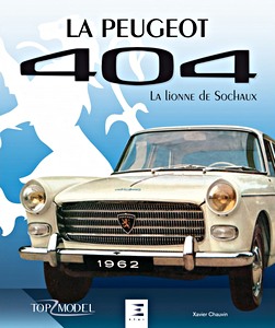 Buch: La Peugeot 404 - La lionne de Sochaux (Top Model)
