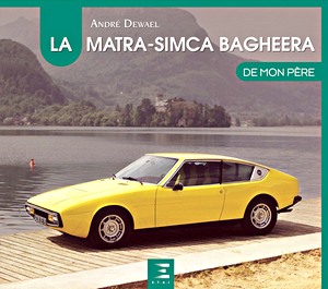 Book: La Matra-Simca Bagheere de mon père 