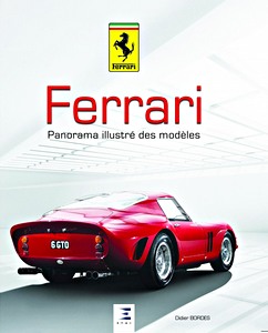 Livre : Ferrari - Panorama illustree des modeles