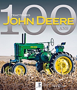 Boek: Tracteurs John Deere, 100 ans