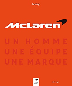 Boek: McLaren - Un homme, une équipe, une marque (Collection Prestige)