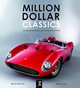 Livre: Million dollar classics - Les voitures de reve