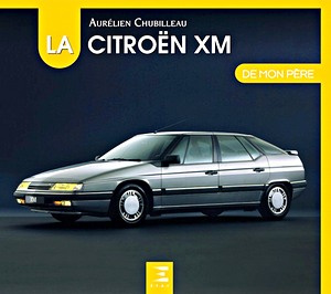 Książka: La Citroën XM de mon père 