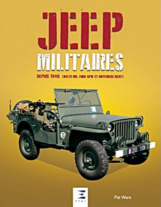 Book: Jeep militaires - depuis 1940 (Willys MB, Ford GPW et Hotchkiss M201) 