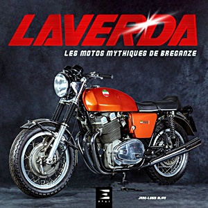 Buch: Motos Laverda - Les motos mythiques de Breganze