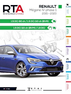 Book: Renault Mégane IV - Phase 1 - 1.5 dCi et 1.6 dCi (2015-2020) - Revue Technique Automobile (RTA 851)